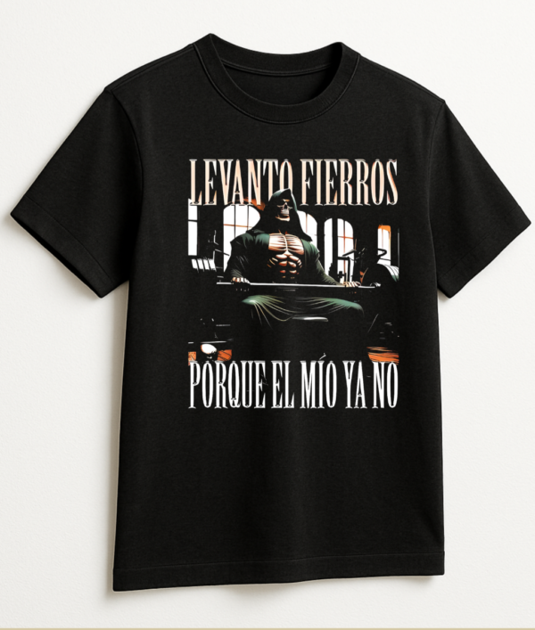 PLAYERA CALACAS GYM LEVANTO FIERROS EL MIO NO MANGA CORTA