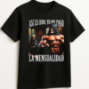 PLAYERA CALACAS GYM YO NO PAGO MENSUALIDAD MANGA CORTA